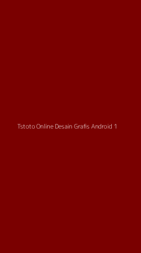 Tampilan Antarmuka Aplikasi Tstoto Online Desain Grafis Android - 1