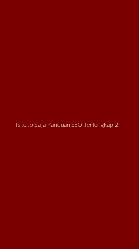 Tampilan Antarmuka Aplikasi Tstoto Saja Panduan Seo Terlengkap - 2