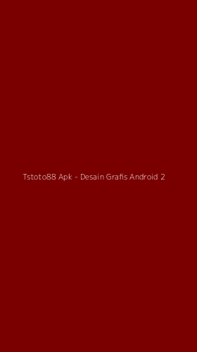 Tampilan Antarmuka Aplikasi Tstoto88 Apk - Desain Grafis Android - 2