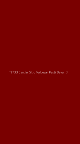 Tampilan Antarmuka Aplikasi Tt733 Bandar Slot Terbesar Pasti Bayar - 3