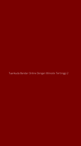 Tampilan Antarmuka Aplikasi Tuankuda Bandar Online Dengan Winrate Tertinggi - 2
