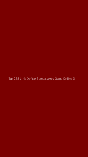Tampilan Antarmuka Aplikasi Tuk288 Link Daftar Semua Jenis Game Online - 3