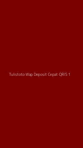 Tampilan Antarmuka Aplikasi Tulistoto Wap Deposit Cepat Qris - 1