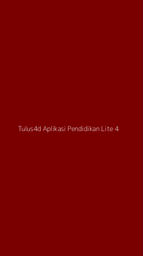 Tampilan Antarmuka Aplikasi Tulus4d Aplikasi Pendidikan Lite - 4