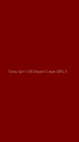 Tampilan Antarmuka Aplikasi Turbo Spin 138 Deposit Cepat Qris - 3
