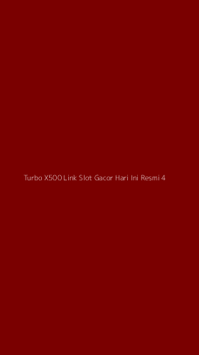 Tampilan Antarmuka Aplikasi Turbo X500 Link Slot Gacor Hari Ini Resmi - 4