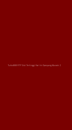 Tampilan Antarmuka Aplikasi Turbo888 Rtp Slot Tertinggi Hari Ini Gampang Maxwin - 2