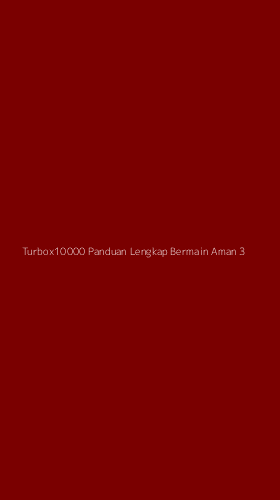 Tampilan Antarmuka Aplikasi Turbox10000 Panduan Lengkap Bermain Aman - 3
