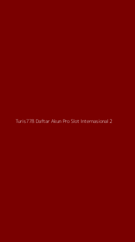 Tampilan Antarmuka Aplikasi Turis778 Daftar Akun Pro Slot Internasional - 2