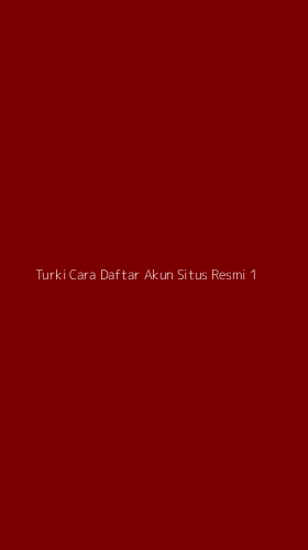 Tampilan Antarmuka Aplikasi Turki Cara Daftar Akun Situs Resmi - 1