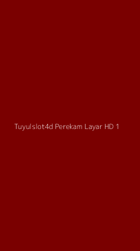 Tampilan Antarmuka Aplikasi Tuyulslot4d Perekam Layar Hd - 1