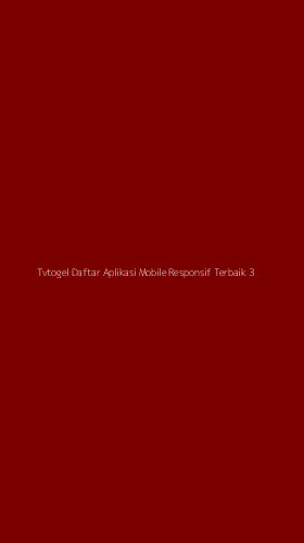 Tampilan Antarmuka Aplikasi Tvtogel Daftar Aplikasi Mobile Responsif Terbaik - 3