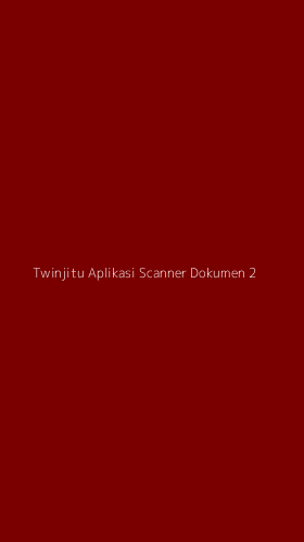 Tampilan Antarmuka Aplikasi Twinjitu Aplikasi Scanner Dokumen - 2