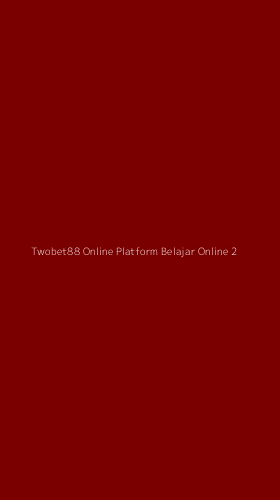 Tampilan Antarmuka Aplikasi Twobet88 Online Platform Belajar Online - 2