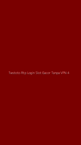 Tampilan Antarmuka Aplikasi Twstoto Rtp Login Slot Gacor Tanpa Vpn - 4