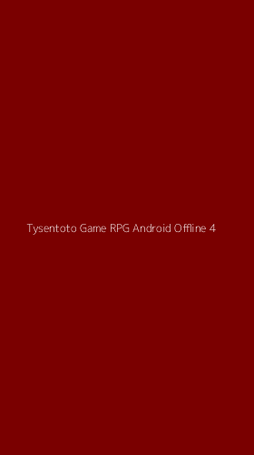 Tampilan Antarmuka Aplikasi Tysentoto Game Rpg Android Offline - 4