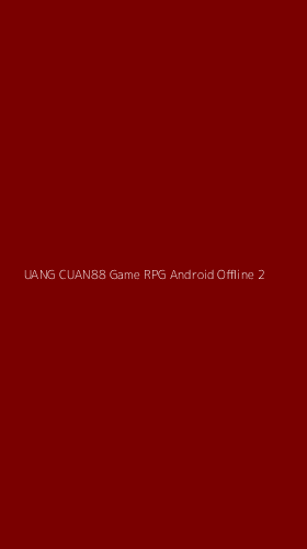 Tampilan Antarmuka Aplikasi Uang Cuan88 Game Rpg Android Offline - 2