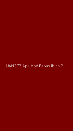 Tampilan Antarmuka Aplikasi Uang77 Apk Mod Bebas Iklan - 2