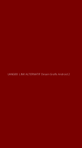 Tampilan Antarmuka Aplikasi Uang88 Link Alternatif Desain Grafis Android - 2