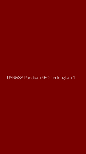 Tampilan Antarmuka Aplikasi Uang88 Panduan Seo Terlengkap - 1