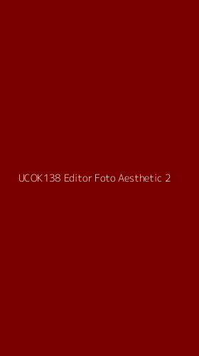 Tampilan Antarmuka Aplikasi Ucok138 Editor Foto Aesthetic - 2