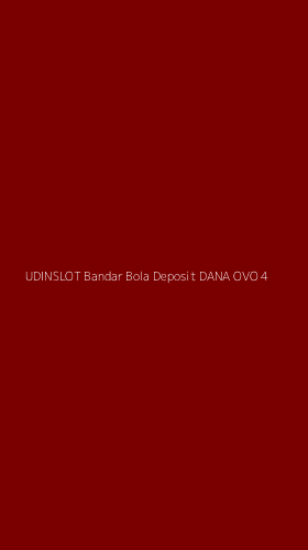 Tampilan Antarmuka Aplikasi Udinslot Bandar Bola Deposit Dana Ovo - 4