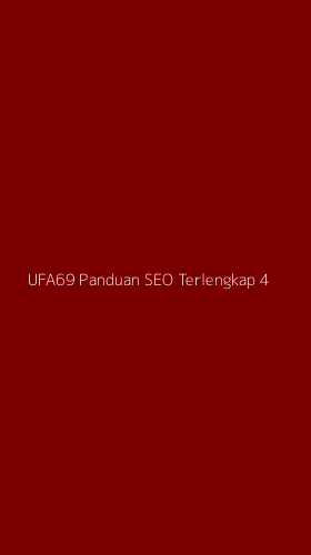 Tampilan Antarmuka Aplikasi Ufa69 Panduan Seo Terlengkap - 4
