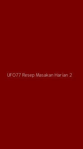 Tampilan Antarmuka Aplikasi Ufo77 Resep Masakan Harian - 2