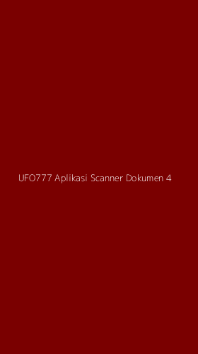 Tampilan Antarmuka Aplikasi Ufo777 Aplikasi Scanner Dokumen - 4