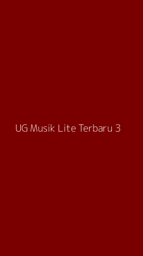 Tampilan Antarmuka Aplikasi Ug Musik Lite Terbaru - 3