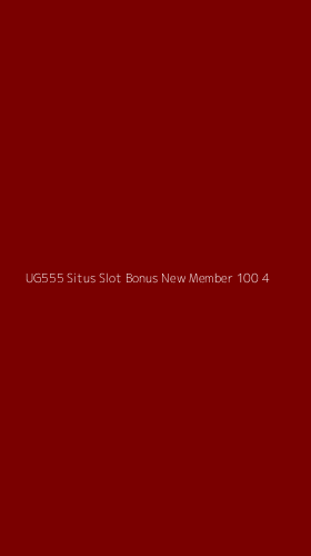 Tampilan Antarmuka Aplikasi Ug555 Situs Slot Bonus New Member 100 - 4