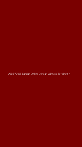 Tampilan Antarmuka Aplikasi Ugdewa88 Bandar Online Dengan Winrate Tertinggi - 4