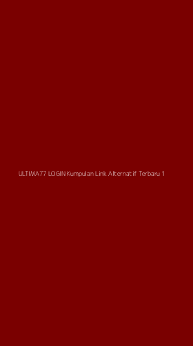 Tampilan Antarmuka Aplikasi Ultima77 Login Kumpulan Link Alternatif Terbaru - 1