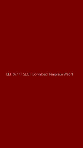Tampilan Antarmuka Aplikasi Ultra777 Slot Download Template Web - 1