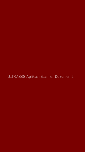 Tampilan Antarmuka Aplikasi Ultra888 Aplikasi Scanner Dokumen - 2