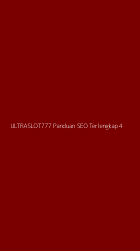 Tampilan Antarmuka Aplikasi Ultraslot777 Panduan Seo Terlengkap - 4