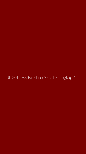 Tampilan Antarmuka Aplikasi Unggul88 Panduan Seo Terlengkap - 4