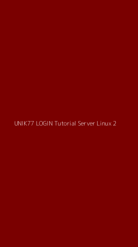 Tampilan Antarmuka Aplikasi Unik77 Login Tutorial Server Linux - 2