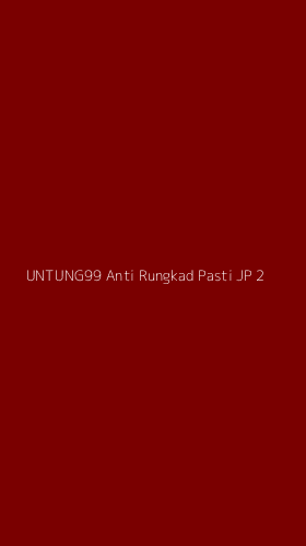 Tampilan Antarmuka Aplikasi Untung99 Anti Rungkad Pasti Jp - 2