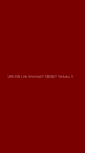Tampilan Antarmuka Aplikasi Ura338 Link Alternatif Sbobet Terbaru - 3