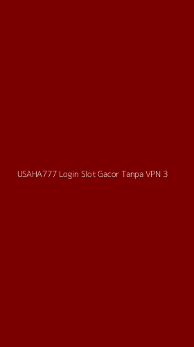 Tampilan Antarmuka Aplikasi Usaha777 Login Slot Gacor Tanpa Vpn - 3