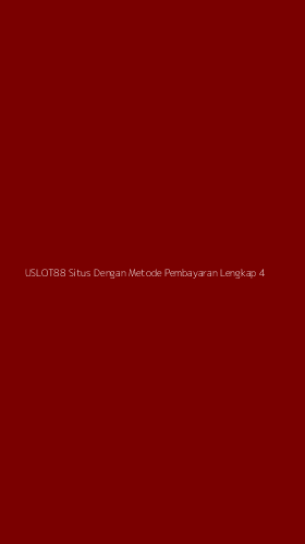 Tampilan Antarmuka Aplikasi Uslot88 Situs Dengan Metode Pembayaran Lengkap - 4