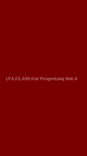 Tampilan Antarmuka Aplikasi Uyajola99 Alat Pengembang Web - 4