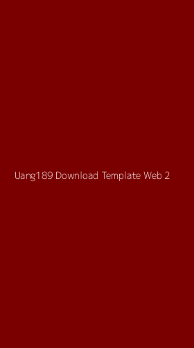 Tampilan Antarmuka Aplikasi Uang189 Download Template Web - 2
