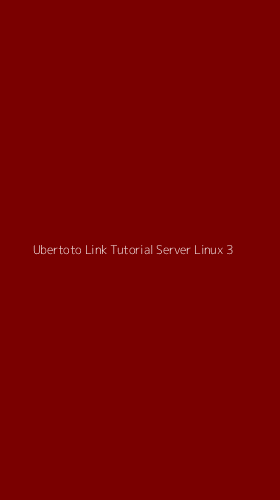 Tampilan Antarmuka Aplikasi Ubertoto Link Tutorial Server Linux - 3