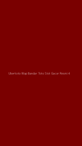 Tampilan Antarmuka Aplikasi Ubertoto Wap Bandar Toto Slot Gacor Resmi - 4