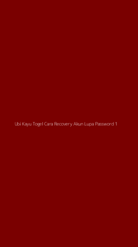 Tampilan Antarmuka Aplikasi Ubi Kayu Togel Cara Recovery Akun Lupa Password - 1