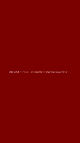 Tampilan Antarmuka Aplikasi Udaraslot Rtp Slot Tertinggi Hari Ini Gampang Maxwin - 3