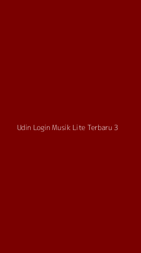 Tampilan Antarmuka Aplikasi Udin Login Musik Lite Terbaru - 3