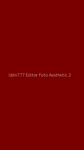 Tampilan Antarmuka Aplikasi Udin777 Editor Foto Aesthetic - 2